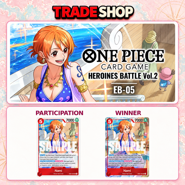 Heroines Battle Vol. 2 EB-05 banner with participation and winner Nami cards